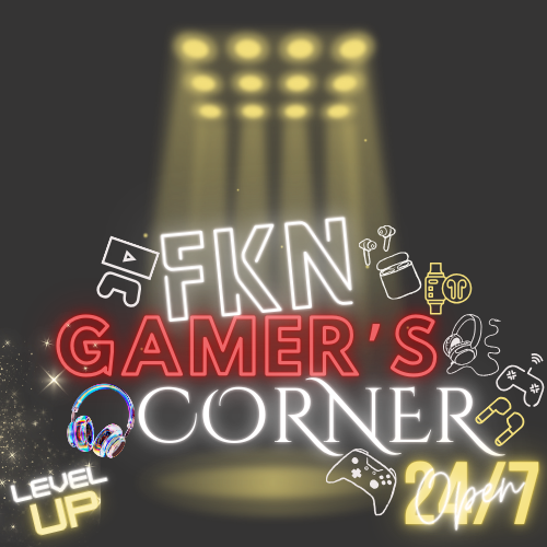 FKN Gamer's Corner